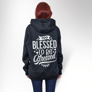 TOO BLESSED TO BE STRESSED DAMEN HOODIE - REPENT OR PERISH